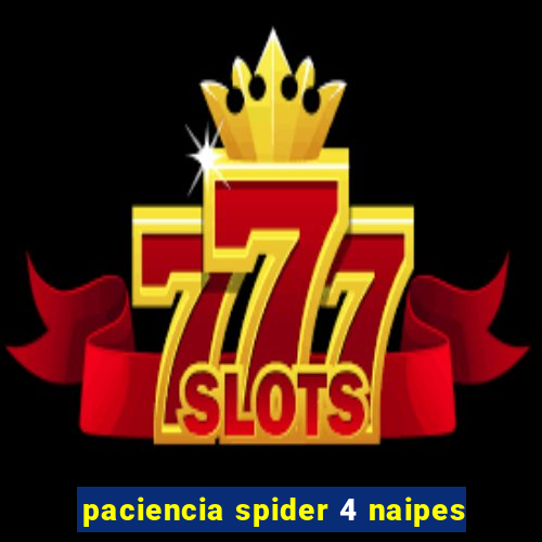 paciencia spider 4 naipes